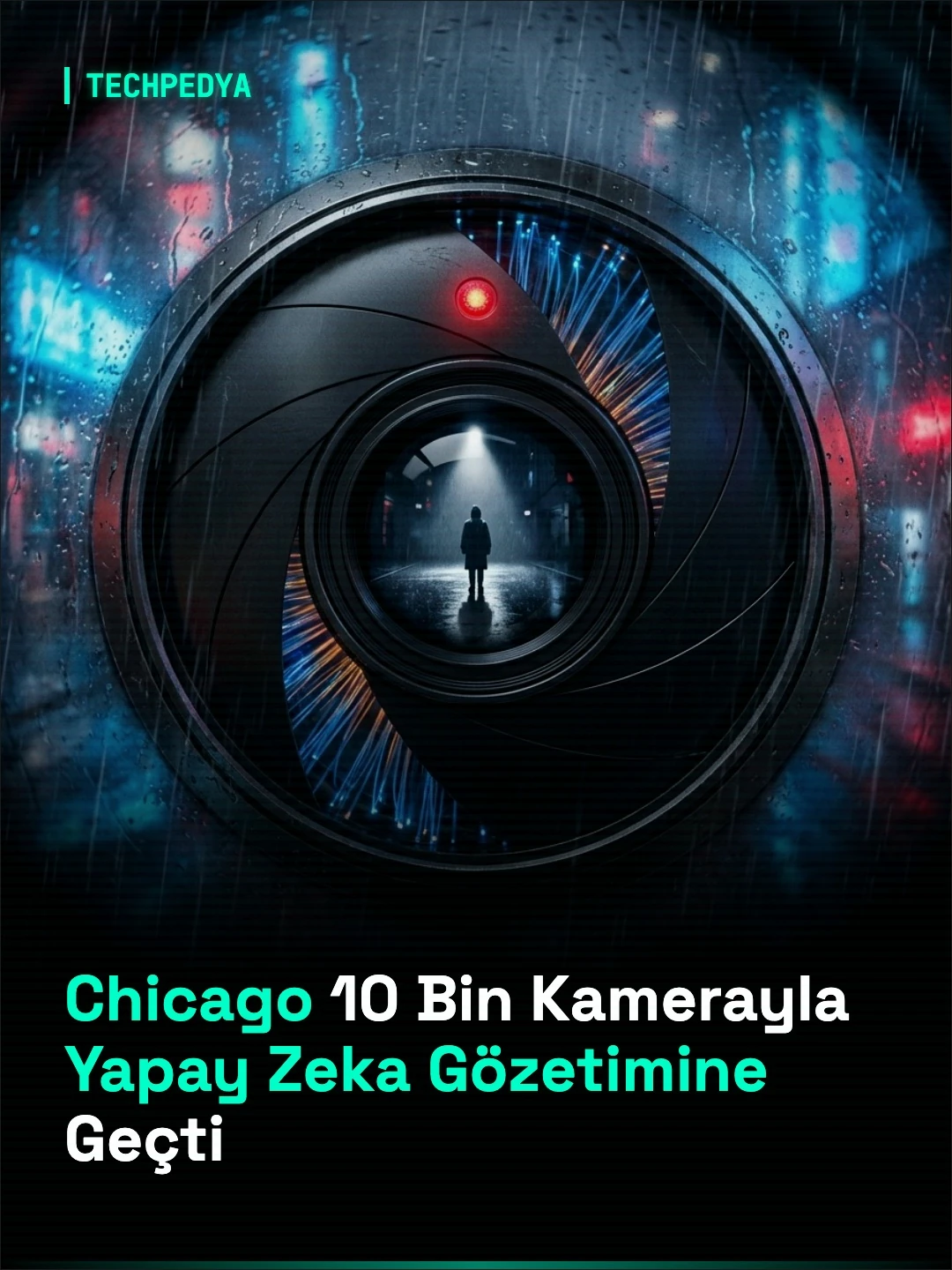 Chicago 10 Bin Kamerayla Yapay Zeka Gözetimine Geçti