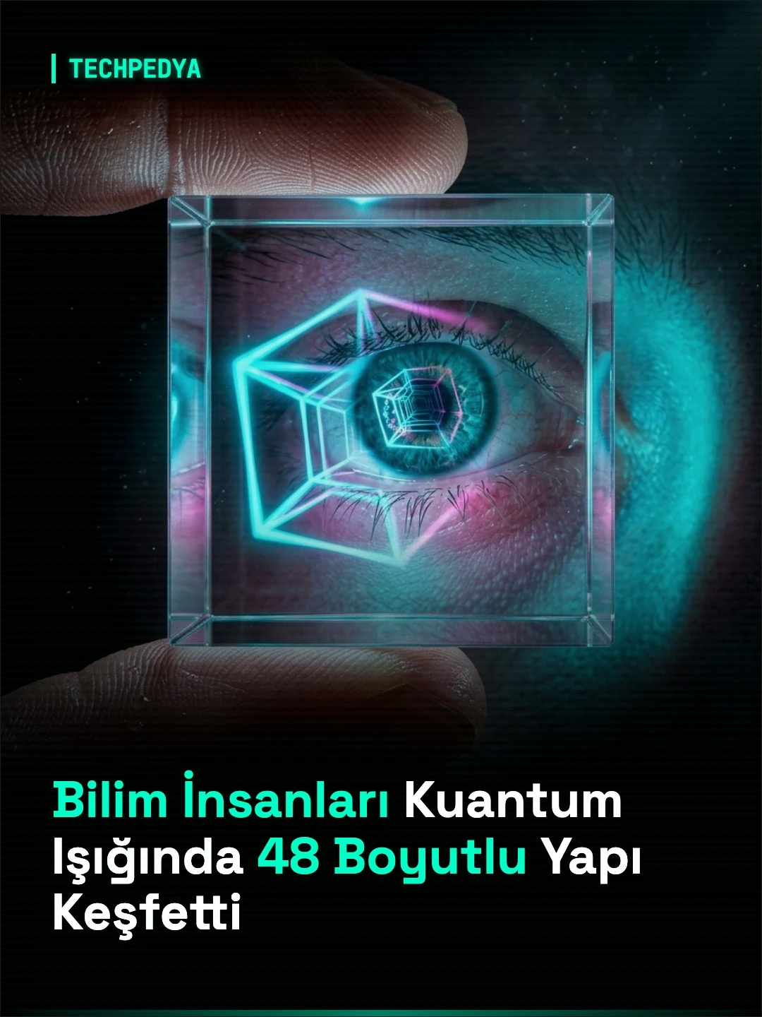 Bilim İnsanları Kuantum Işığında 48 Boyutlu Yapı Keşfetti
