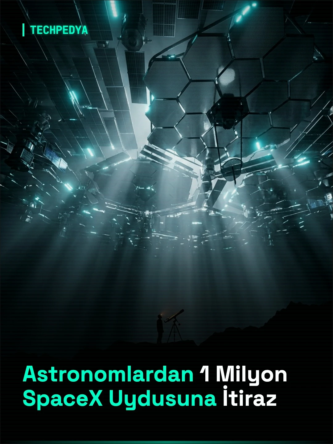 Astronomlardan 1 Milyon SpaceX Uydusuna İtiraz