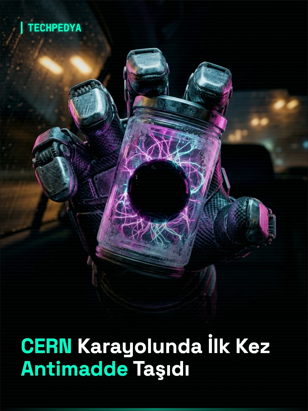 CERN Karayolunda İlk Kez Antimadde Taşıdı