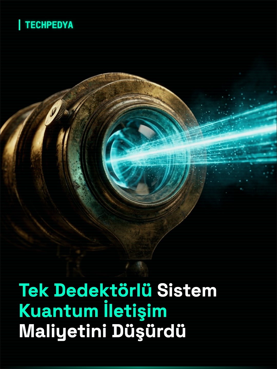 Tek Dedektörlü Sistem Kuantum İletişim Maliyetini Düşürdü