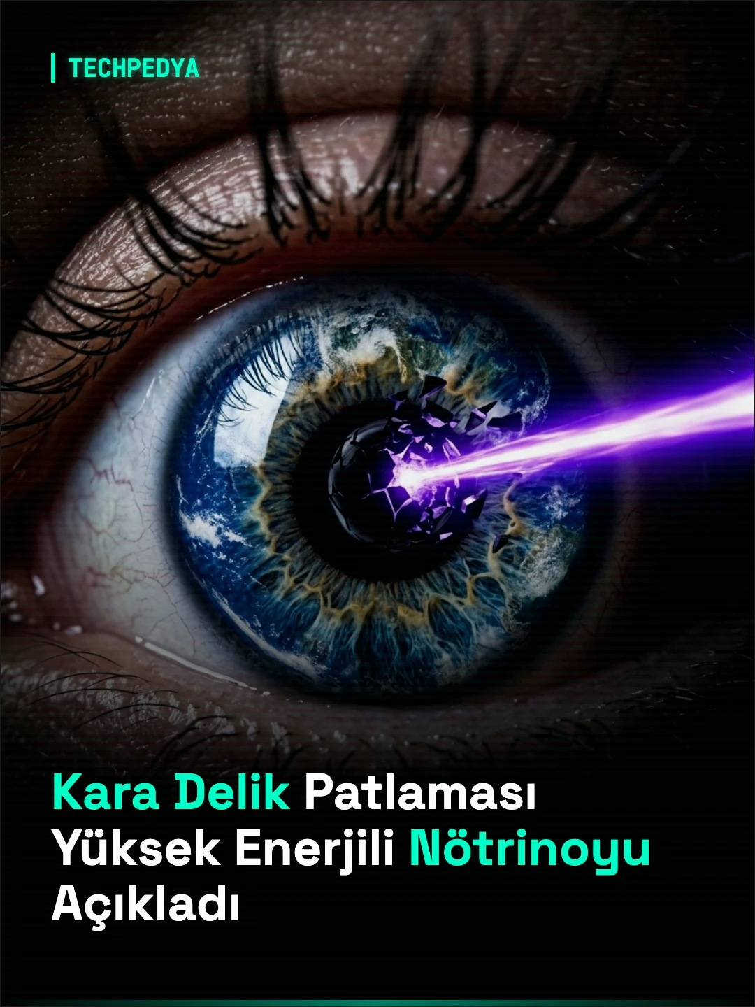 Kara Delik Patlaması Yüksek Enerjili Nötrinoyu Açıkladı