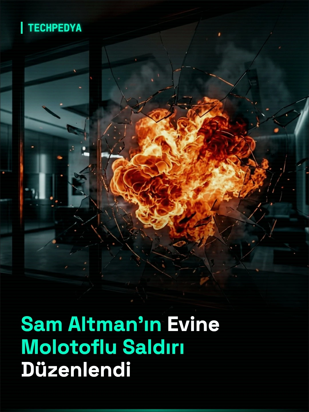 Sam Altman'ın Evine Molotoflu Saldırı Düzenlendi