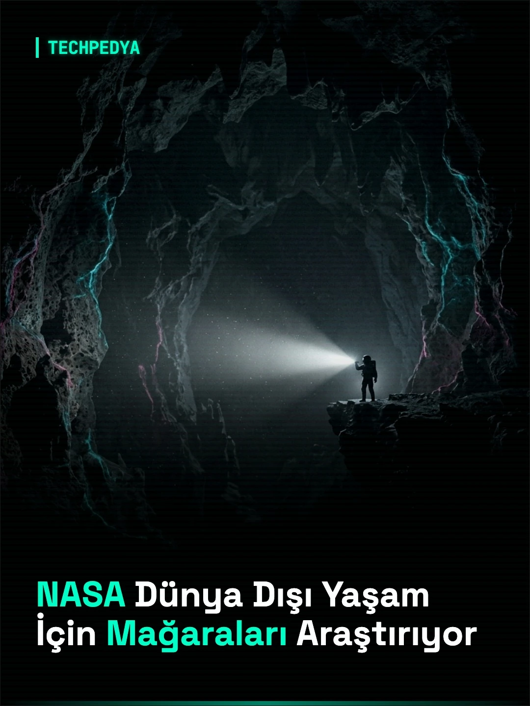 NASA Dünya Dışı Yaşam İçin Mağaraları Araştırıyor