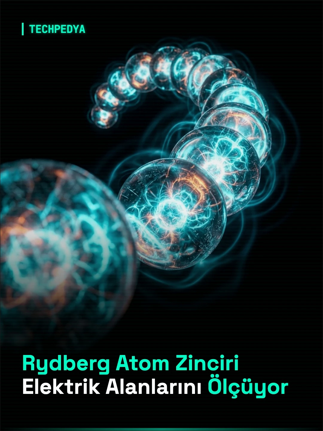 Rydberg Atom Zinciri Elektrik Alanlarını Ölçüyor