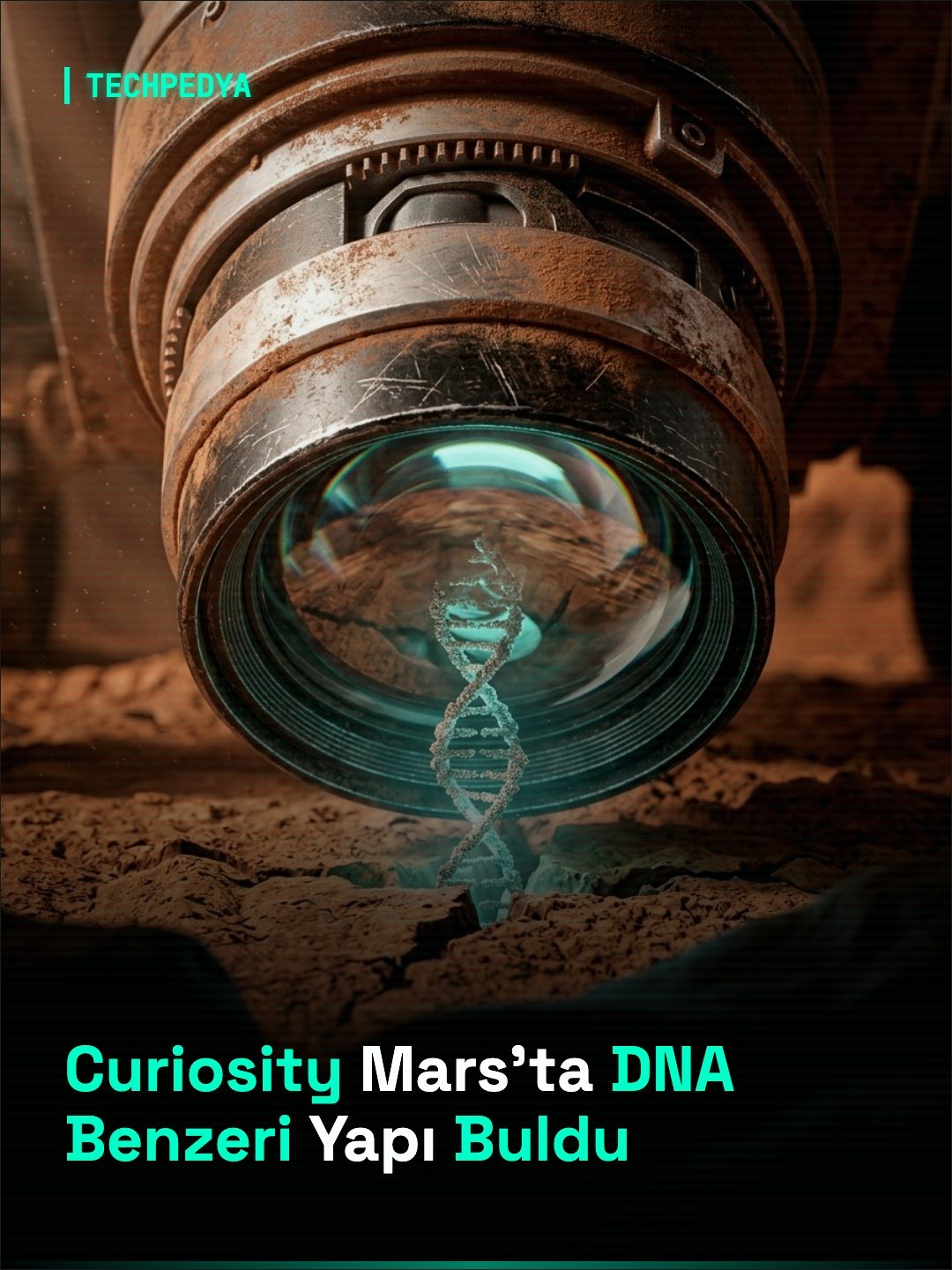 Curiosity Mars'ta DNA Benzeri Yapı Buldu