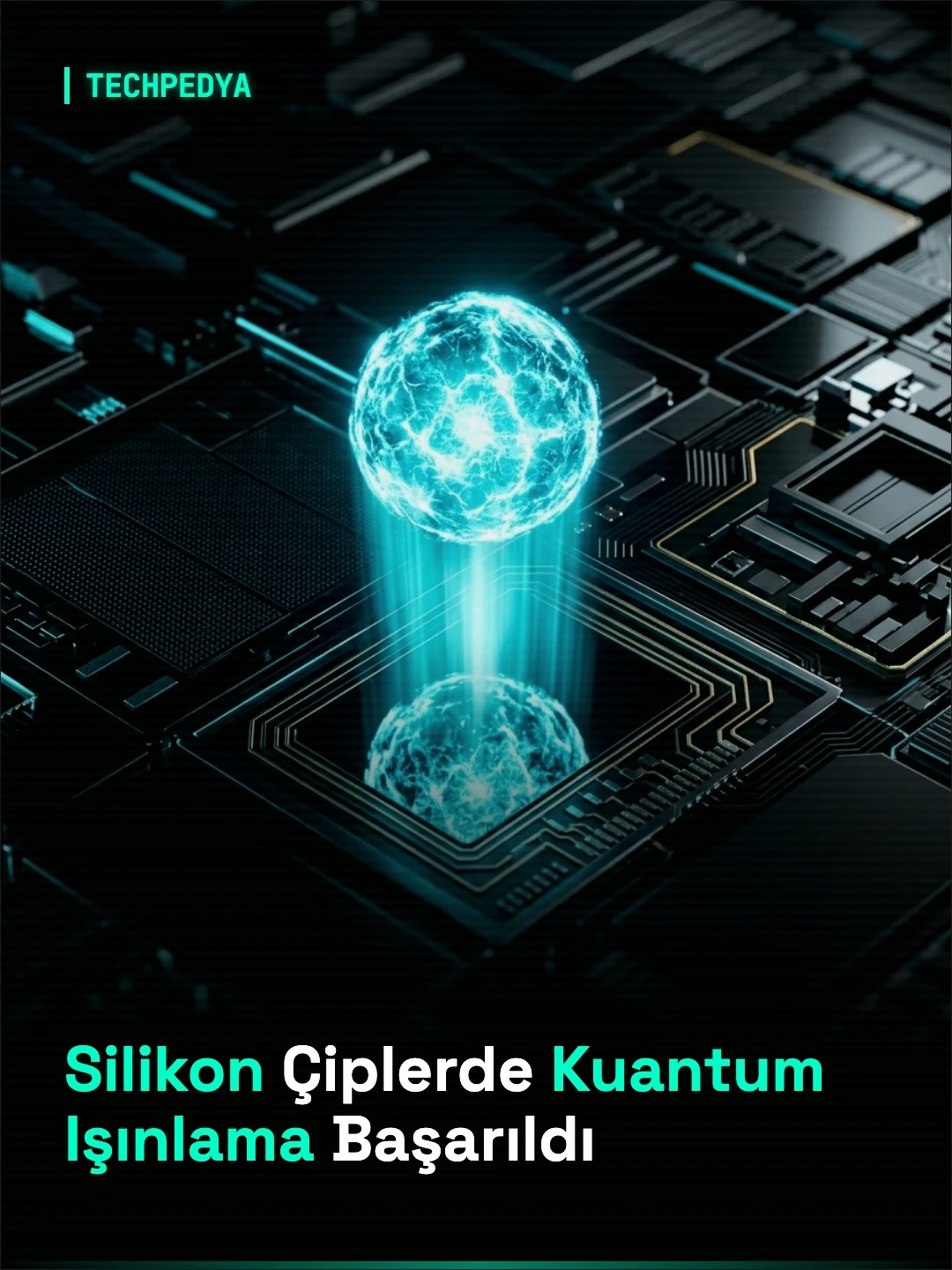 Silikon Çiplerde Kuantum Işınlama Başarıldı