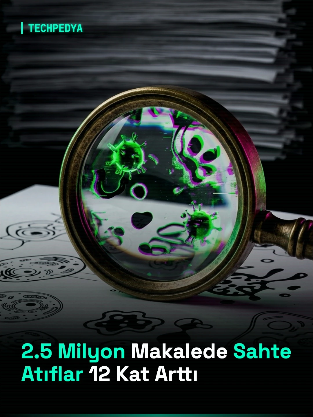 2.5 Milyon Makalede Sahte Atıflar 12 Kat Arttı