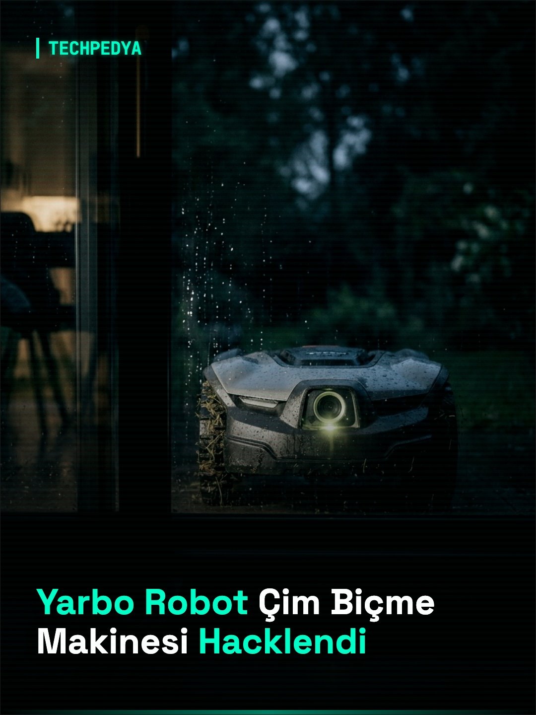 Yarbo Robot Çim Biçme Makinesi Hacklendi
