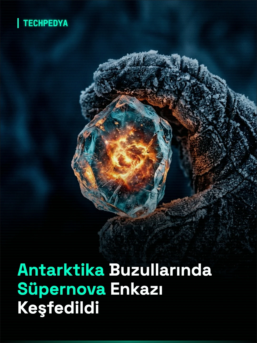 Antarktika Buzullarında Süpernova Enkazı Keşfedildi