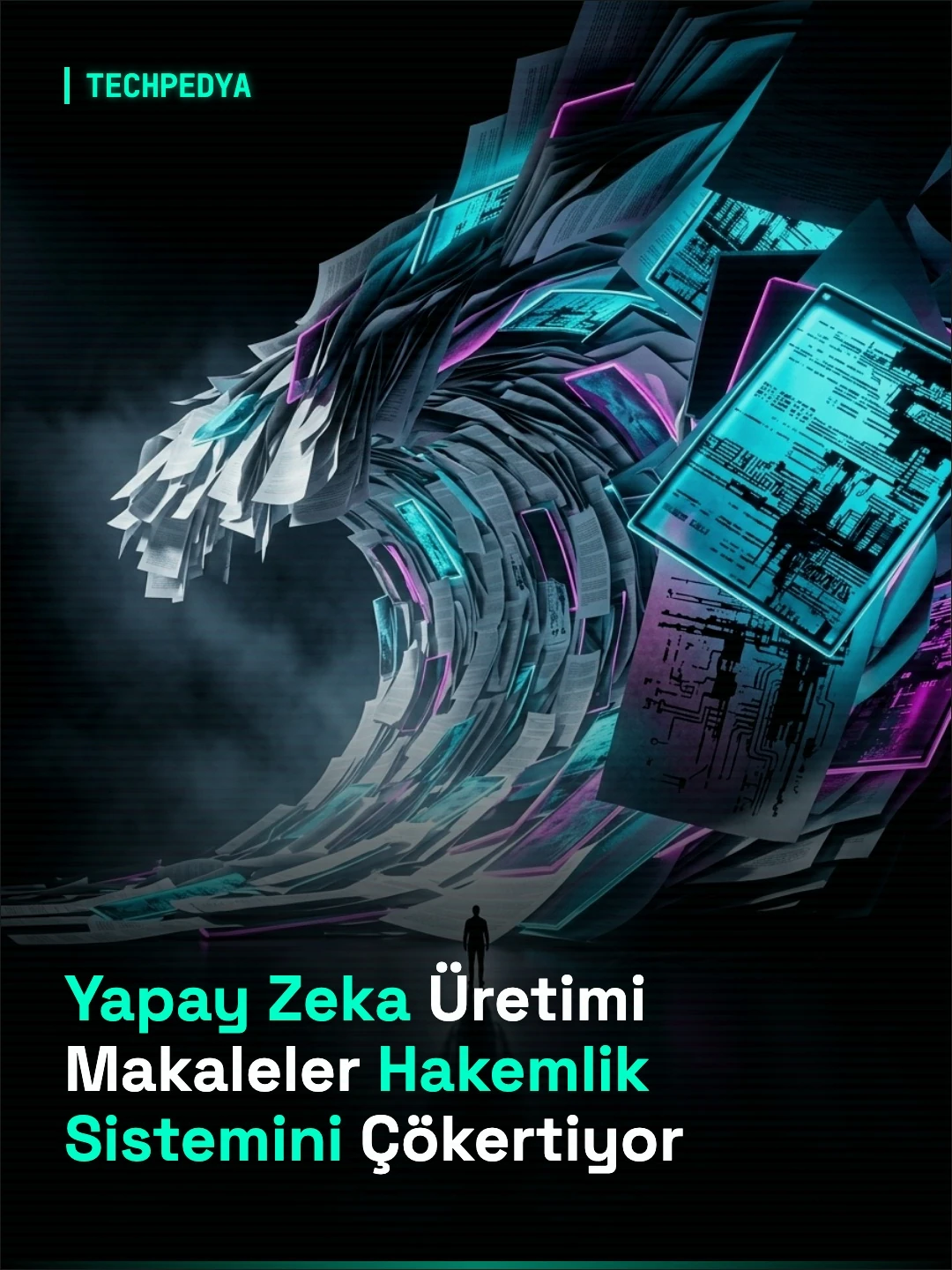 Yapay Zeka Üretimi Makaleler Hakemlik Sistemini Çökertiyor