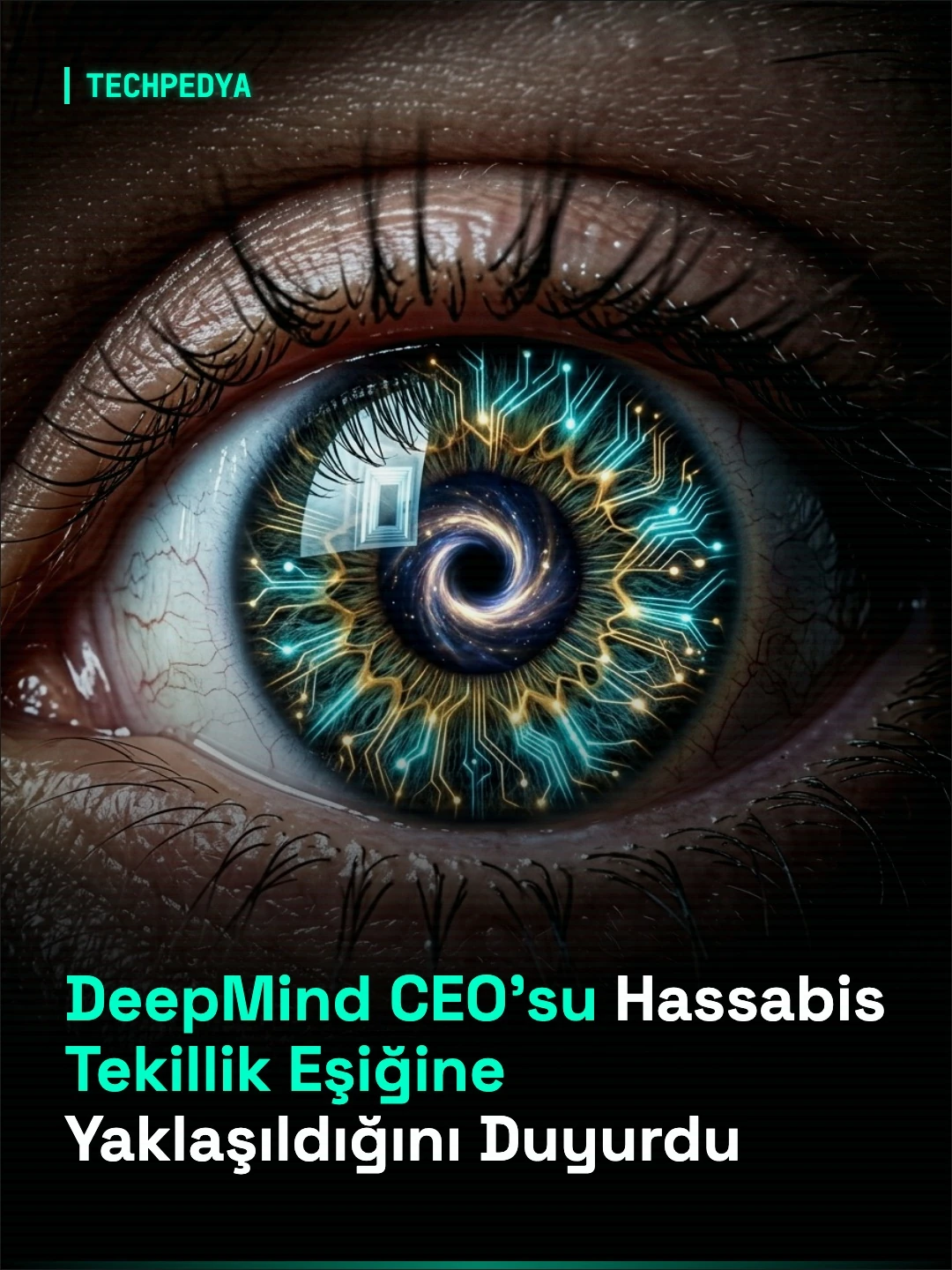 DeepMind CEO'su Hassabis Tekillik Eşiğine Yaklaşıldığını Duyurdu