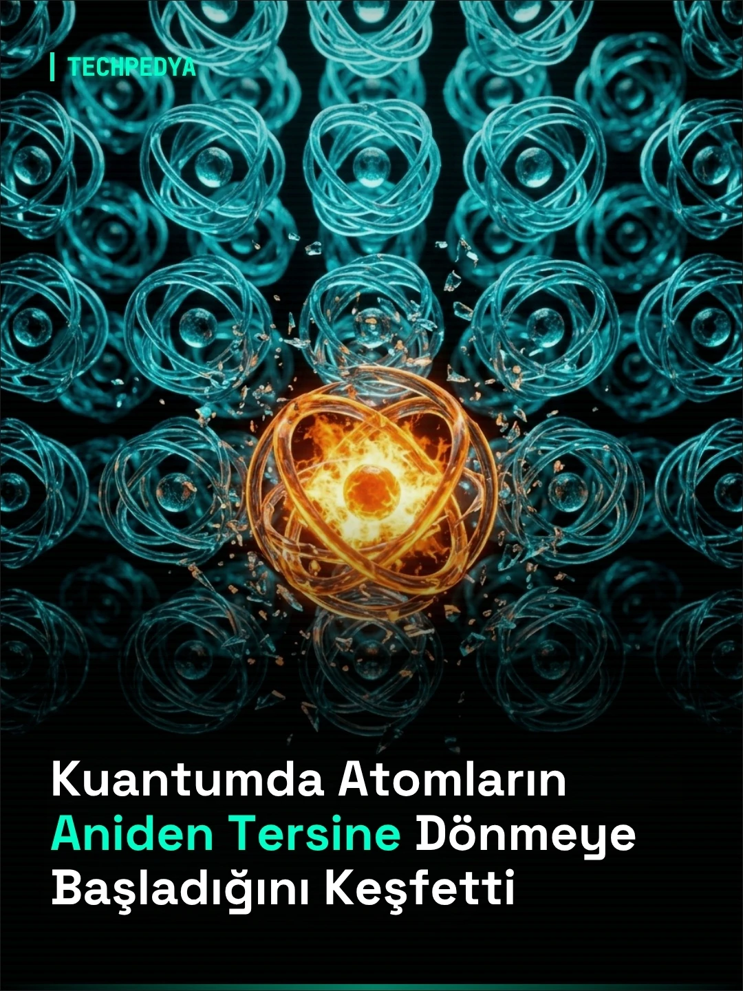 Kuantumda Atomların Aniden Tersine Dönmeye Başladığını Keşfetti