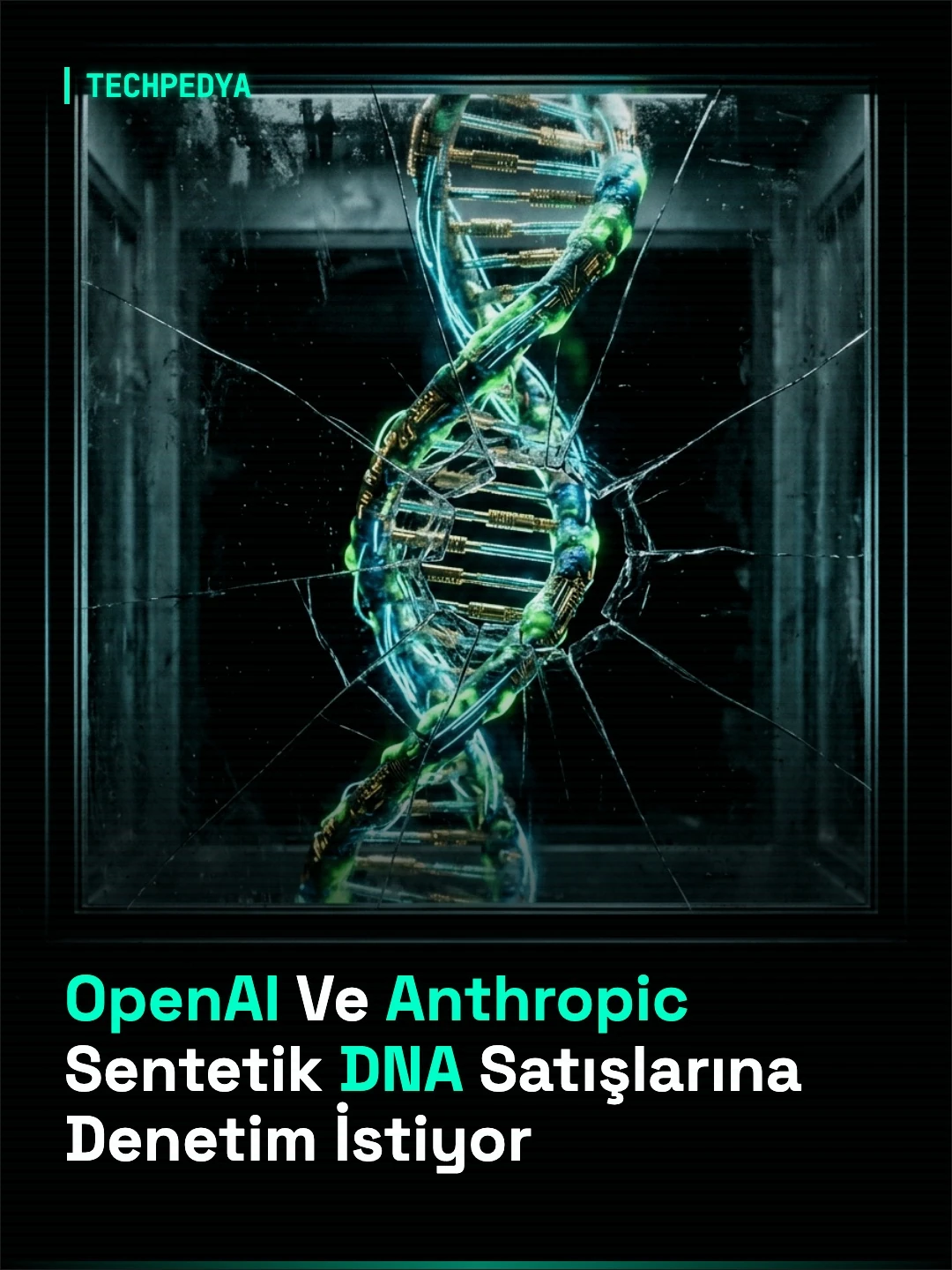 OpenAI Ve Anthropic Sentetik DNA Satışlarına Denetim İstiyor