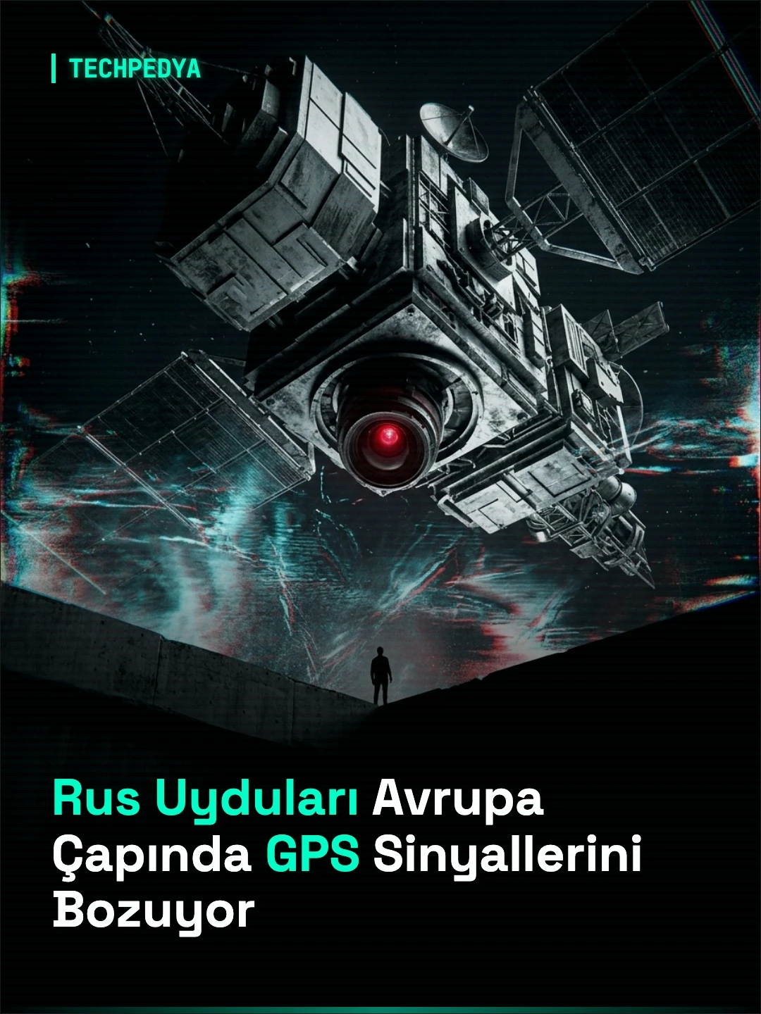 Rus Uyduları Avrupa Çapında GPS Sinyallerini Bozuyor