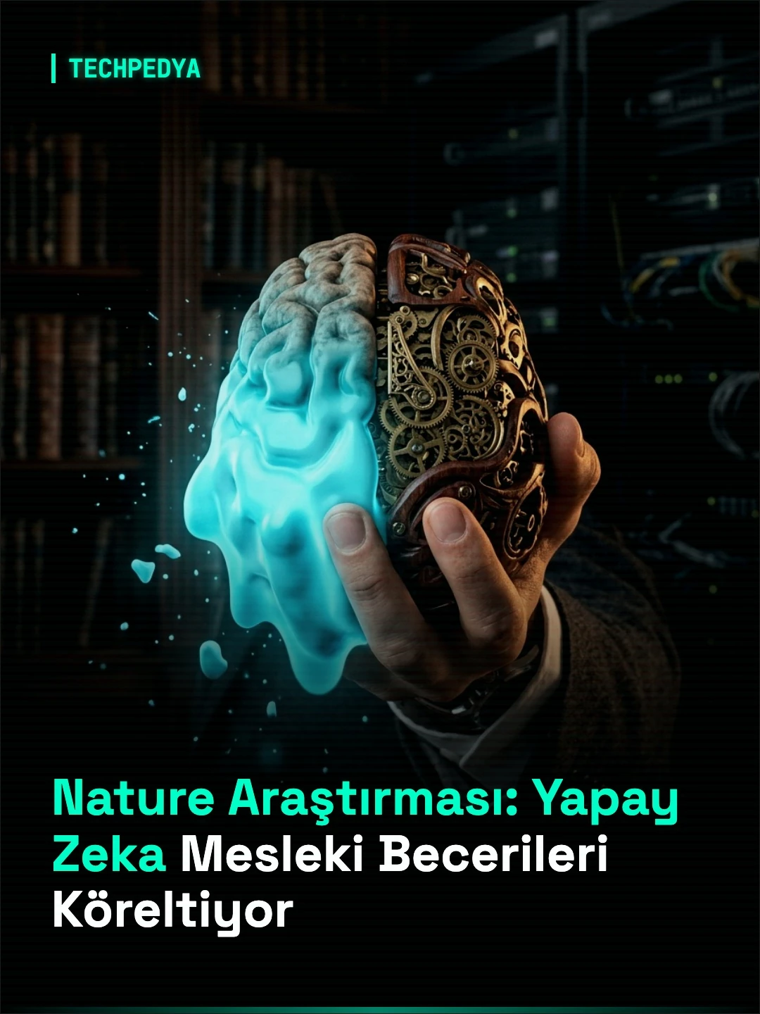 Nature Araştırması: Yapay Zeka Mesleki Becerileri Köreltiyor