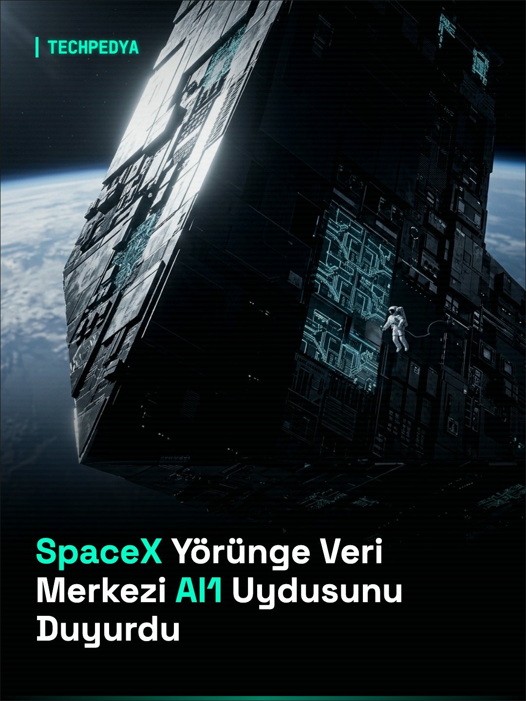 SpaceX Yörünge Veri Merkezi AI1 Uydusunu Duyurdu