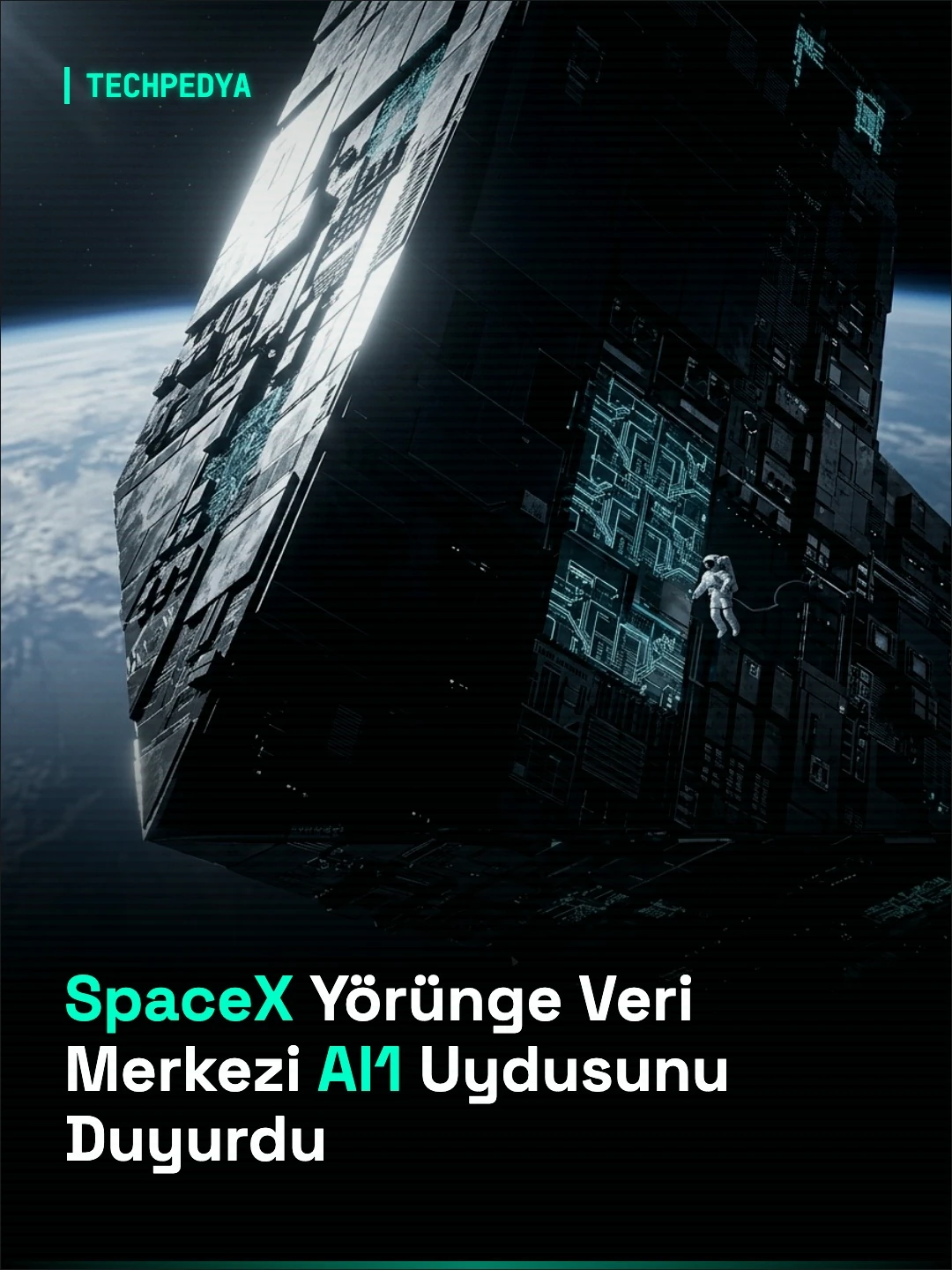 SpaceX Yörünge Veri Merkezi AI1 Uydusunu Duyurdu