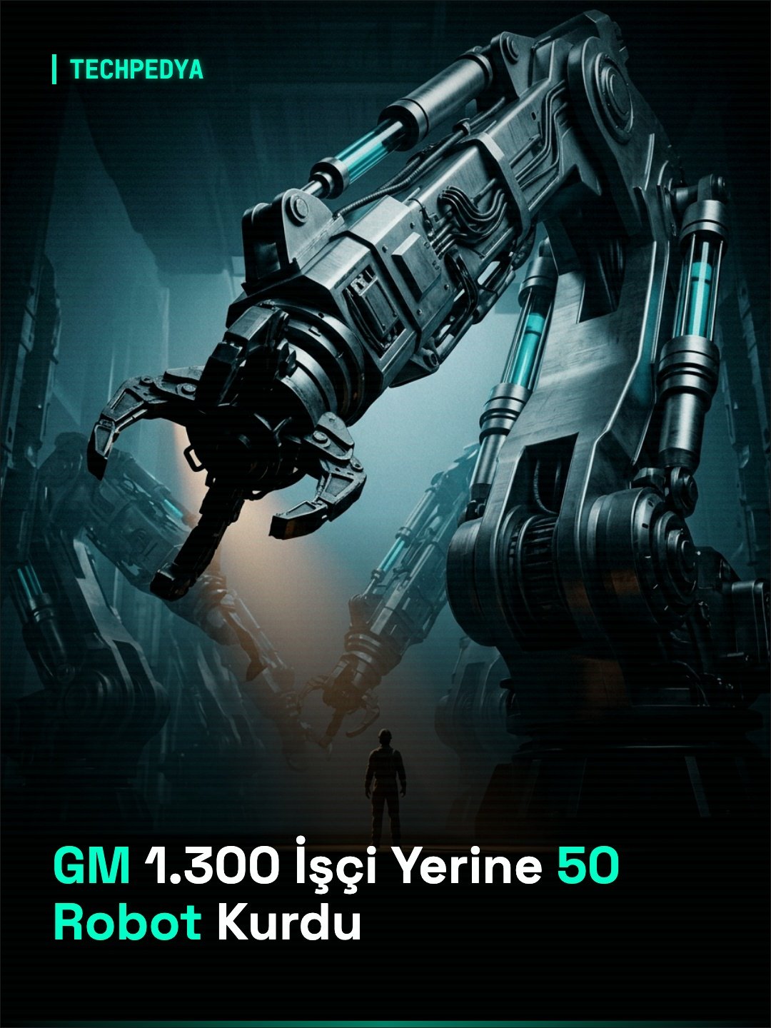 GM 1.300 İşçi Yerine 50 Robot Kurdu