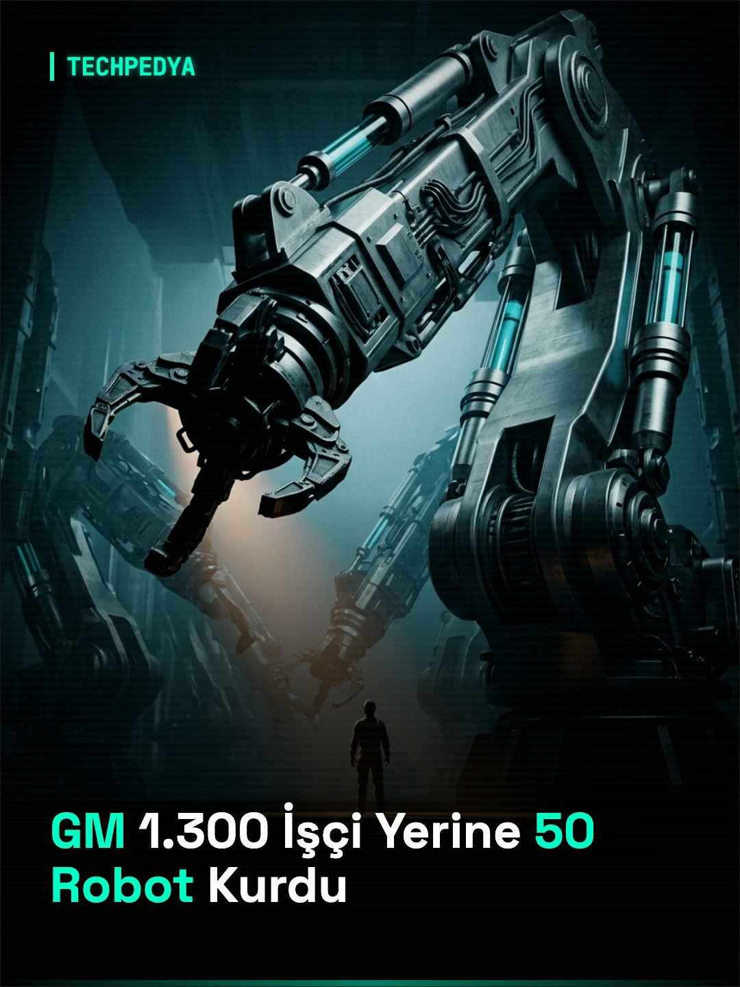 GM 1.300 İşçi Yerine 50 Robot Kurdu