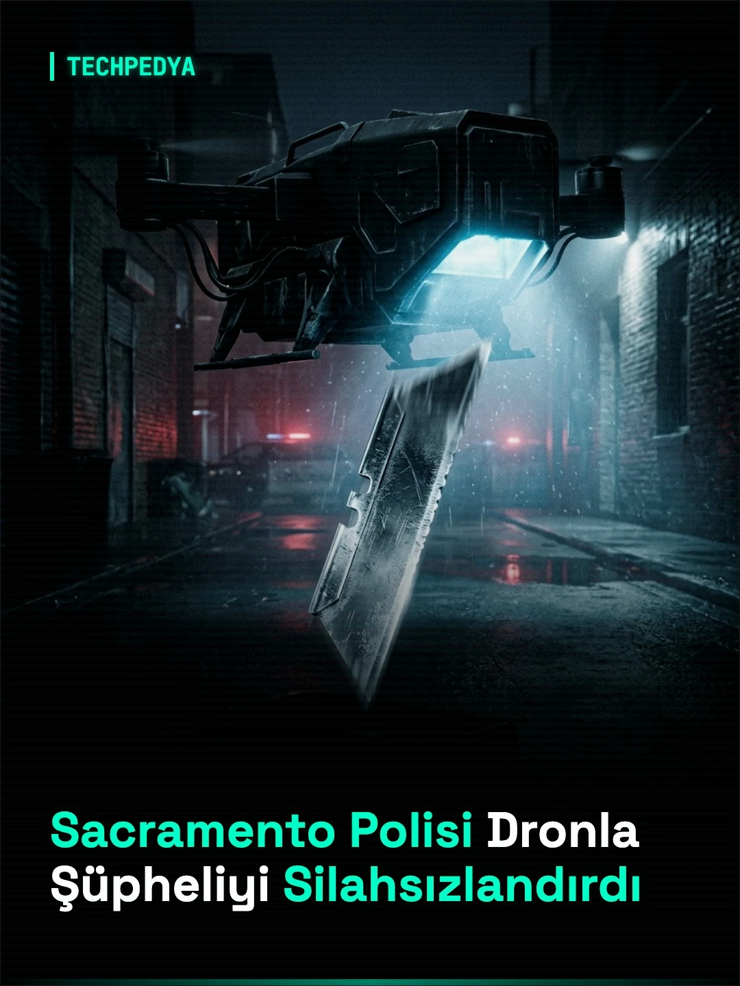 Sacramento Polisi Dronla Şüpheliyi Silahsızlandırdı