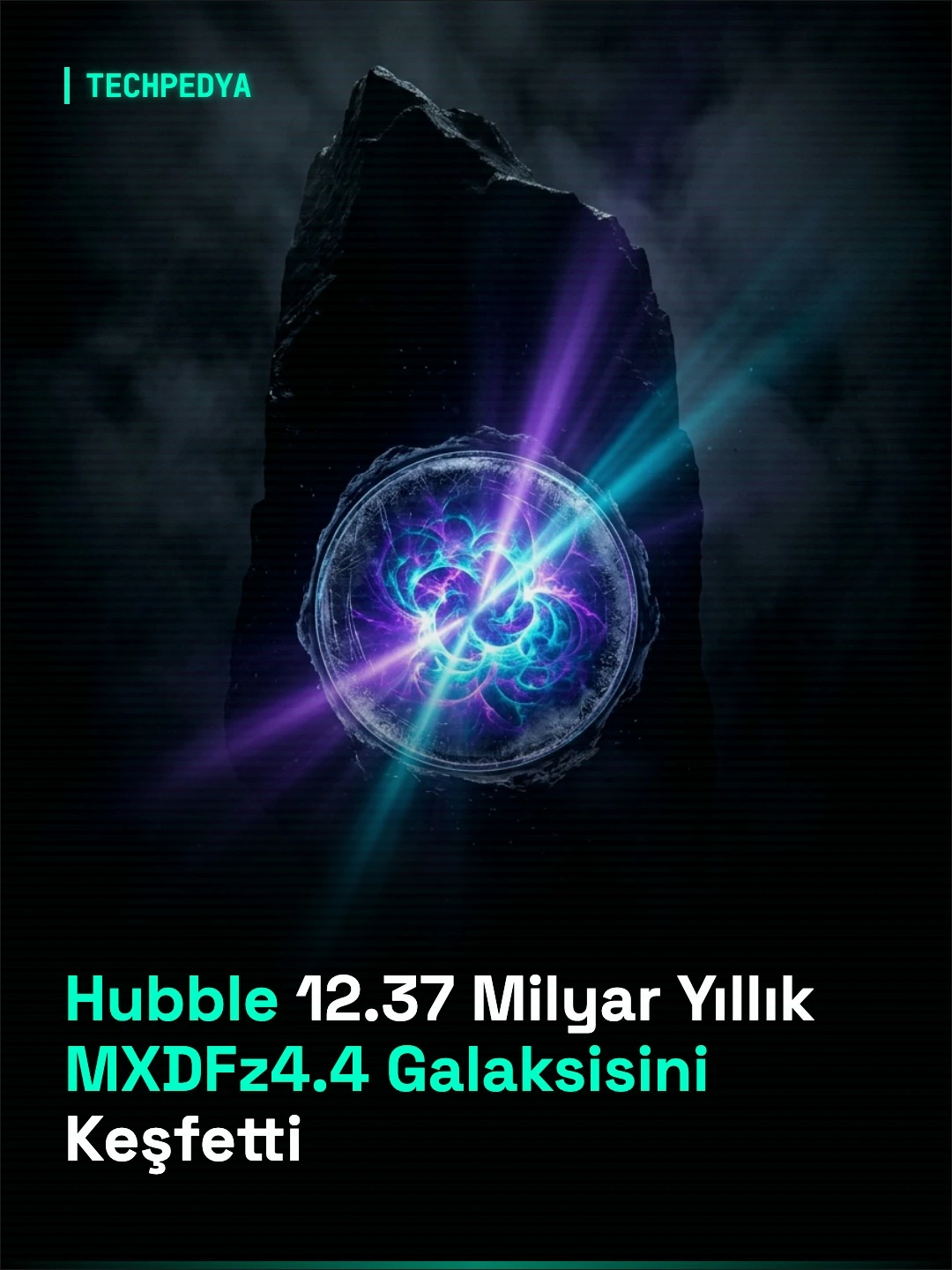 Hubble 12.37 Milyar Yıllık MXDFz4.4 Galaksisini Keşfetti