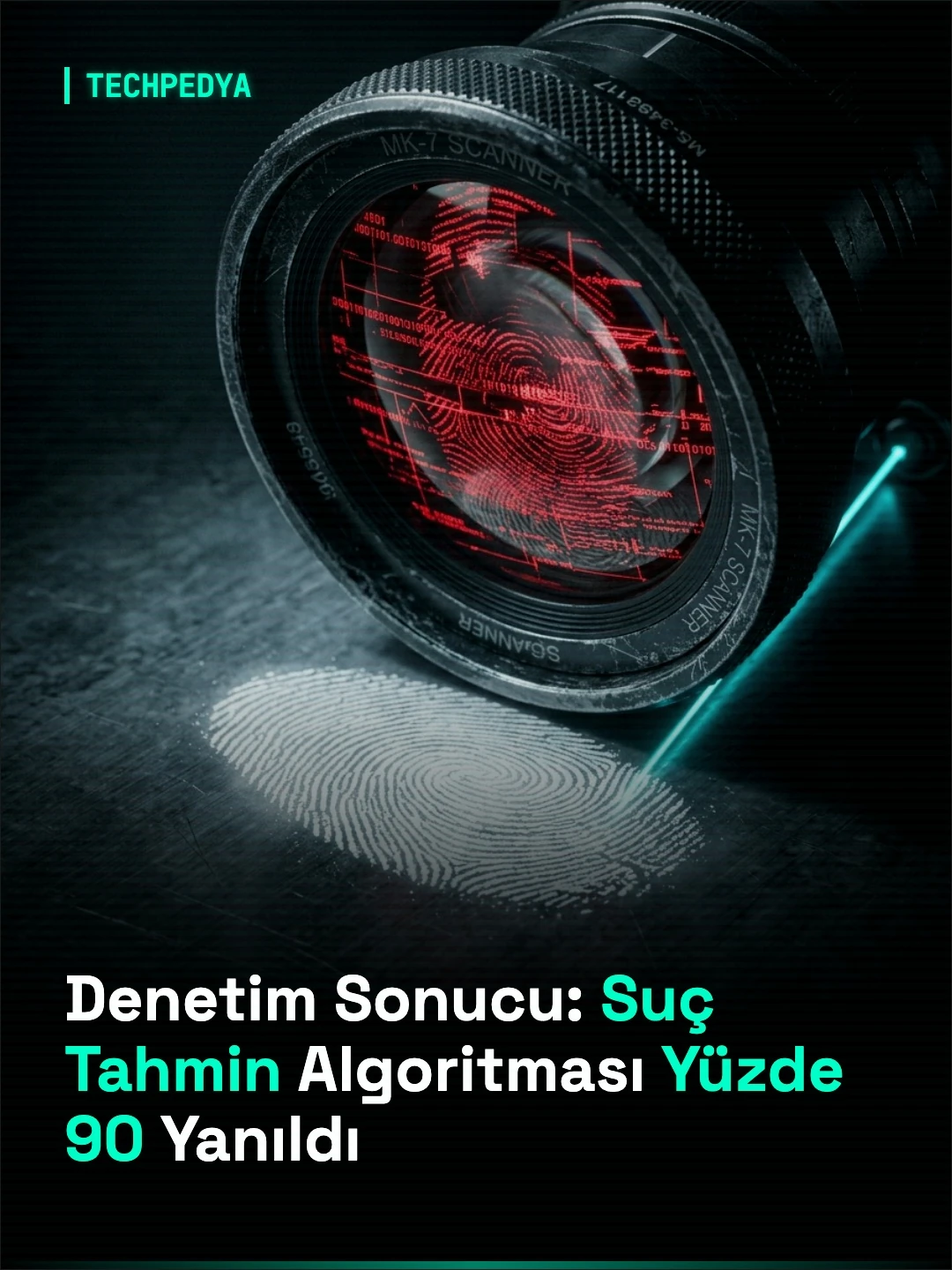 Denetim Sonucu: Suç Tahmin Algoritması Yüzde 90 Yanıldı