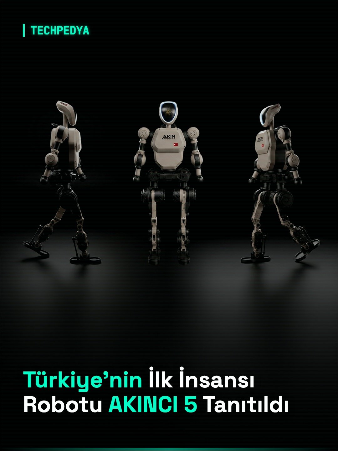 Türkiye'nin İlk İnsansı Robotu AKINCI 5 Tanıtıldı