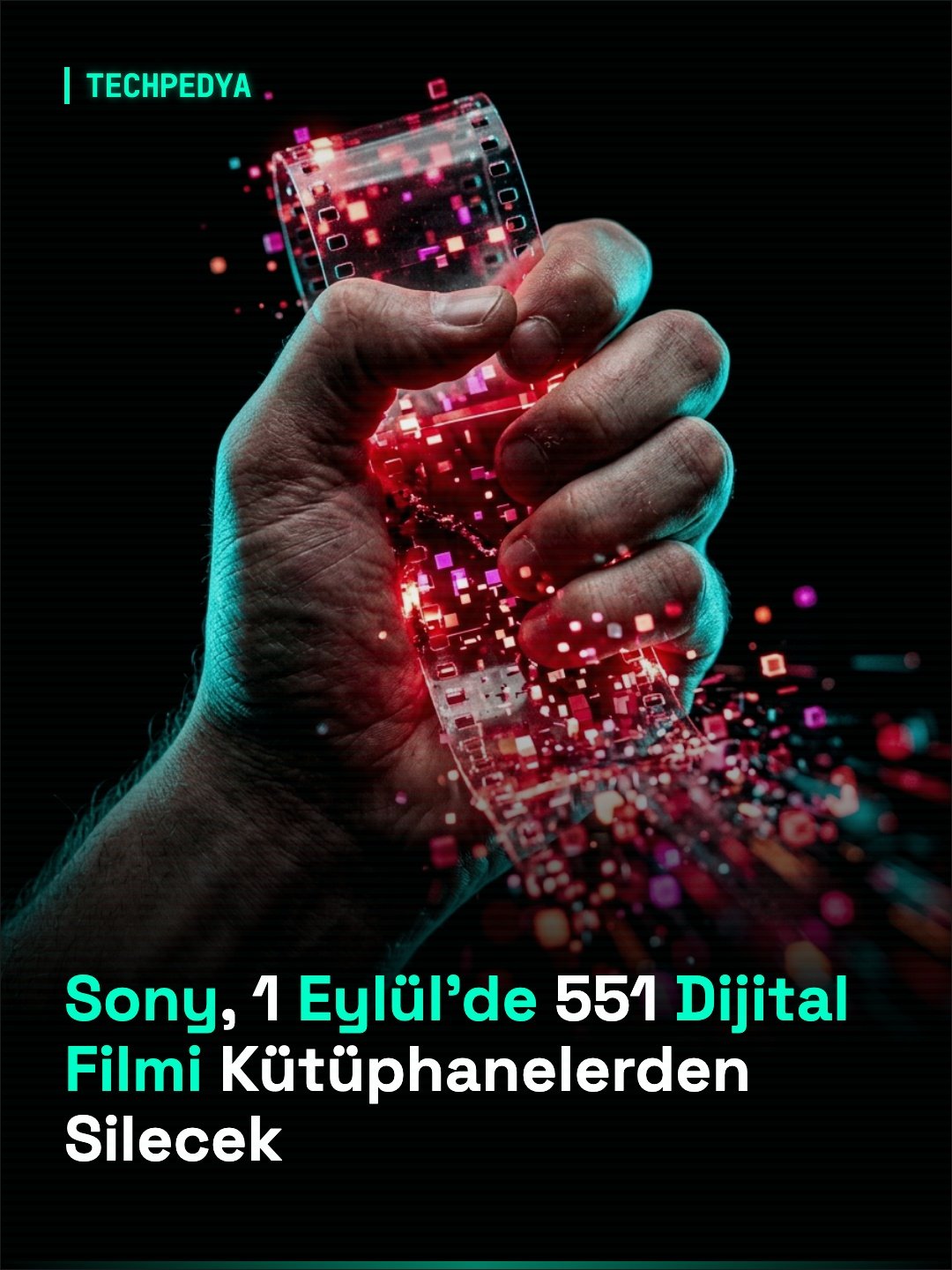 Sony, 1 Eylül'de 551 Dijital Filmi Kütüphanelerden Silecek