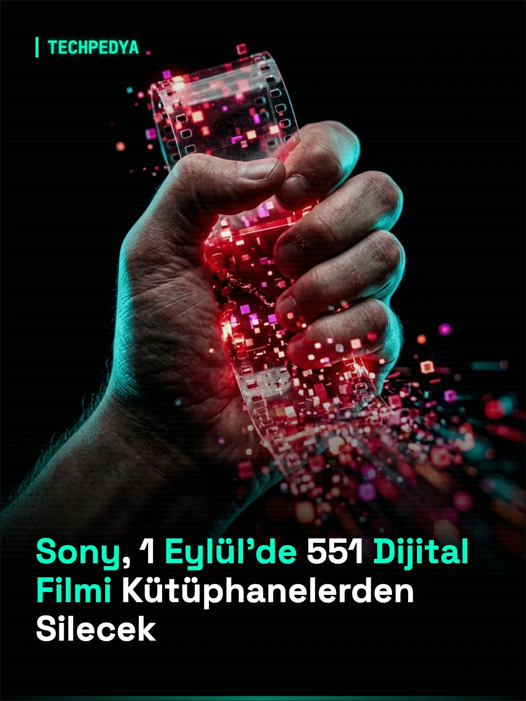 Sony, 1 Eylül'de 551 Dijital Filmi Kütüphanelerden Silecek