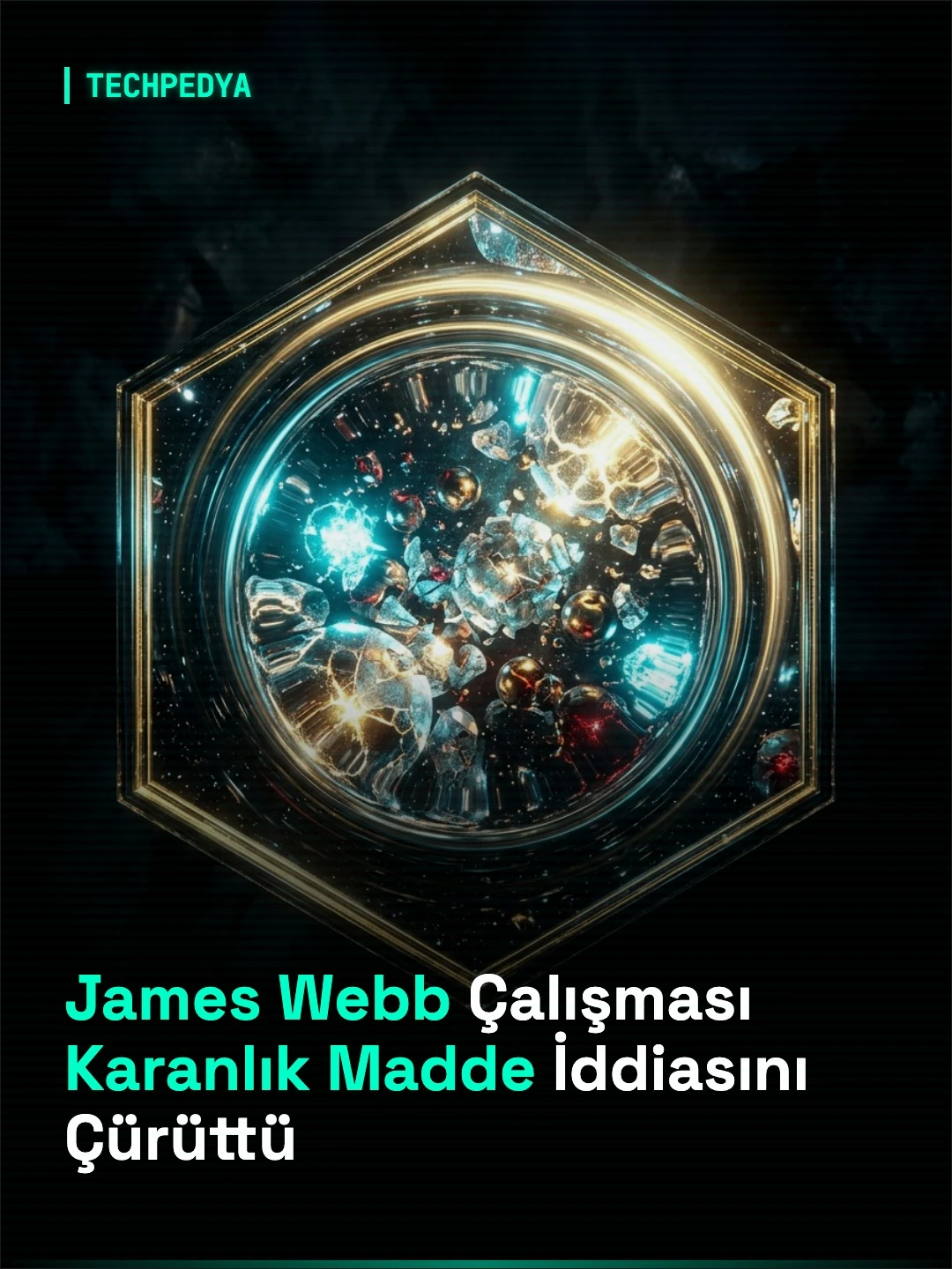 James Webb Çalışması Karanlık Madde İddiasını Çürüttü