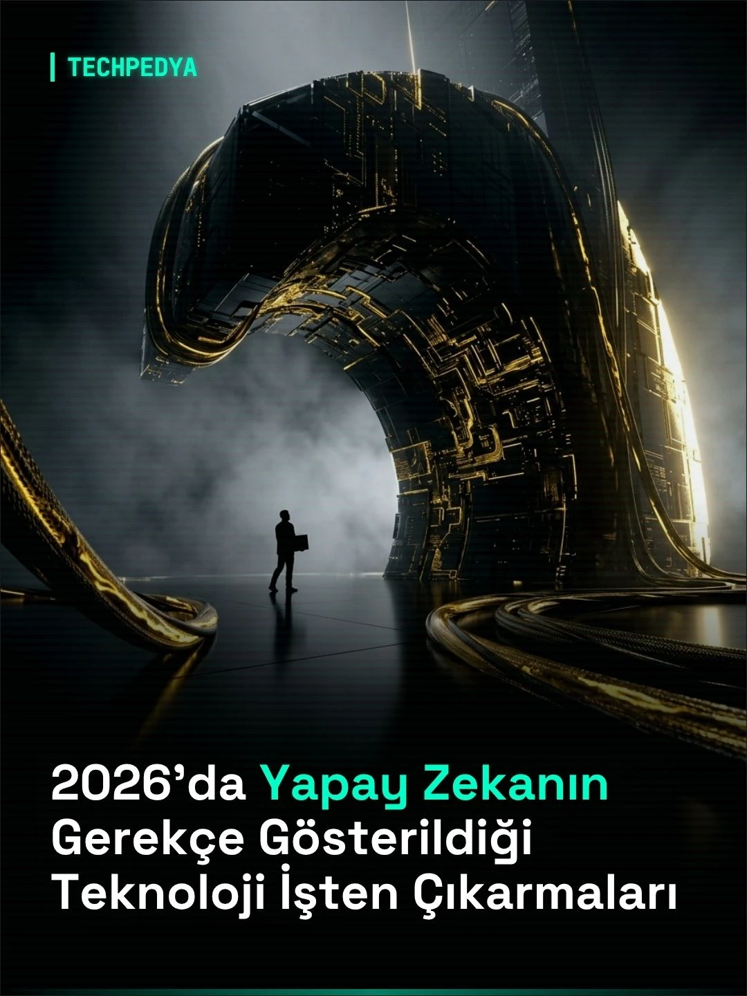 2026'da Yapay Zekanın Gerekçe Gösterildiği İşten Çıkarmaları