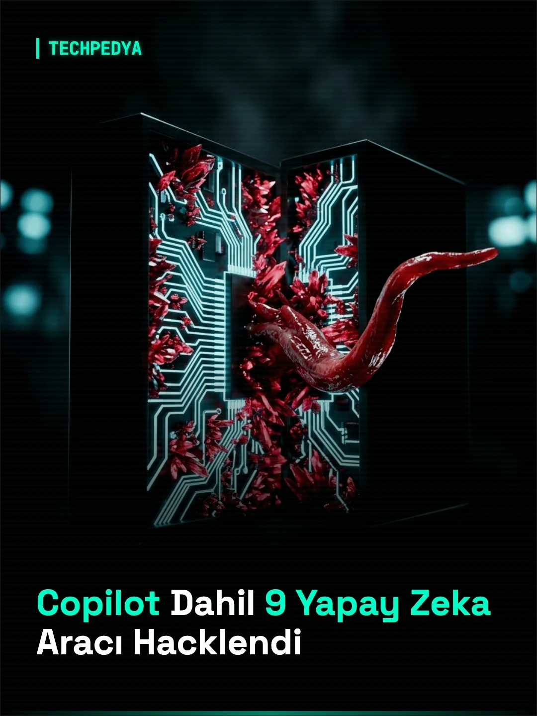 Copilot Dahil 9 Yapay Zeka Aracı Hacklendi