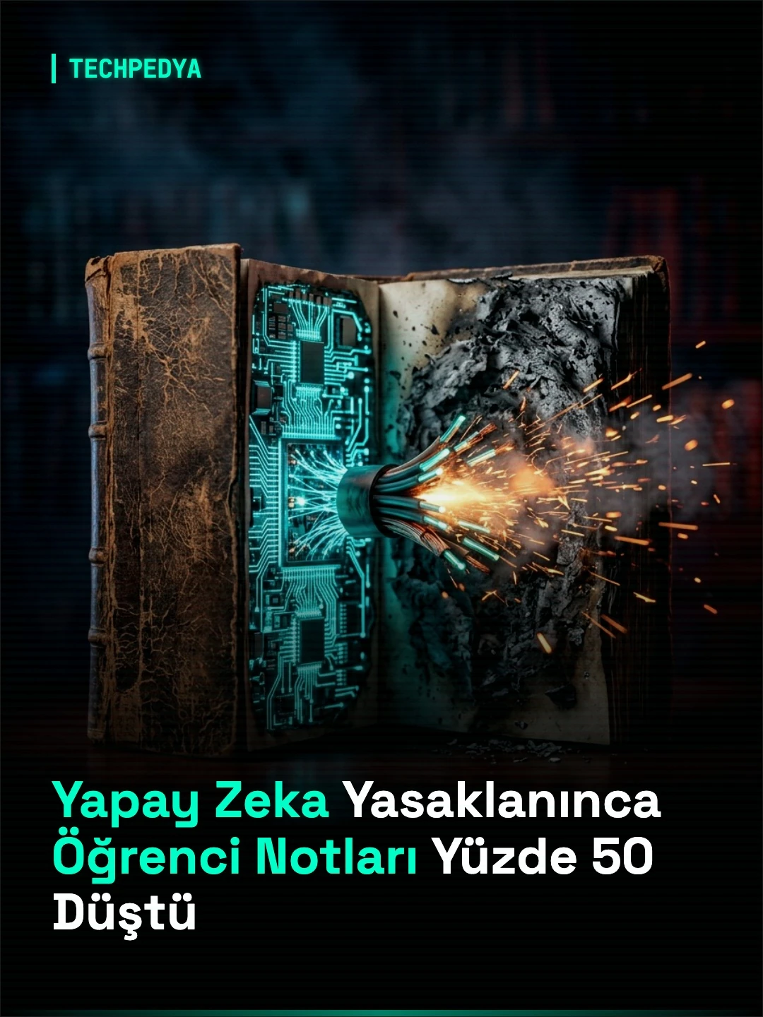 Yapay Zeka Yasaklanınca Öğrenci Notları Yüzde 50 Düştü