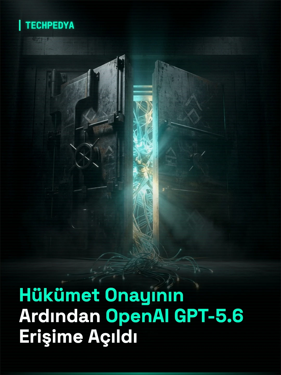 Hükümet Onayının Ardından OpenAI GPT-5.6 Erişime Açıldı