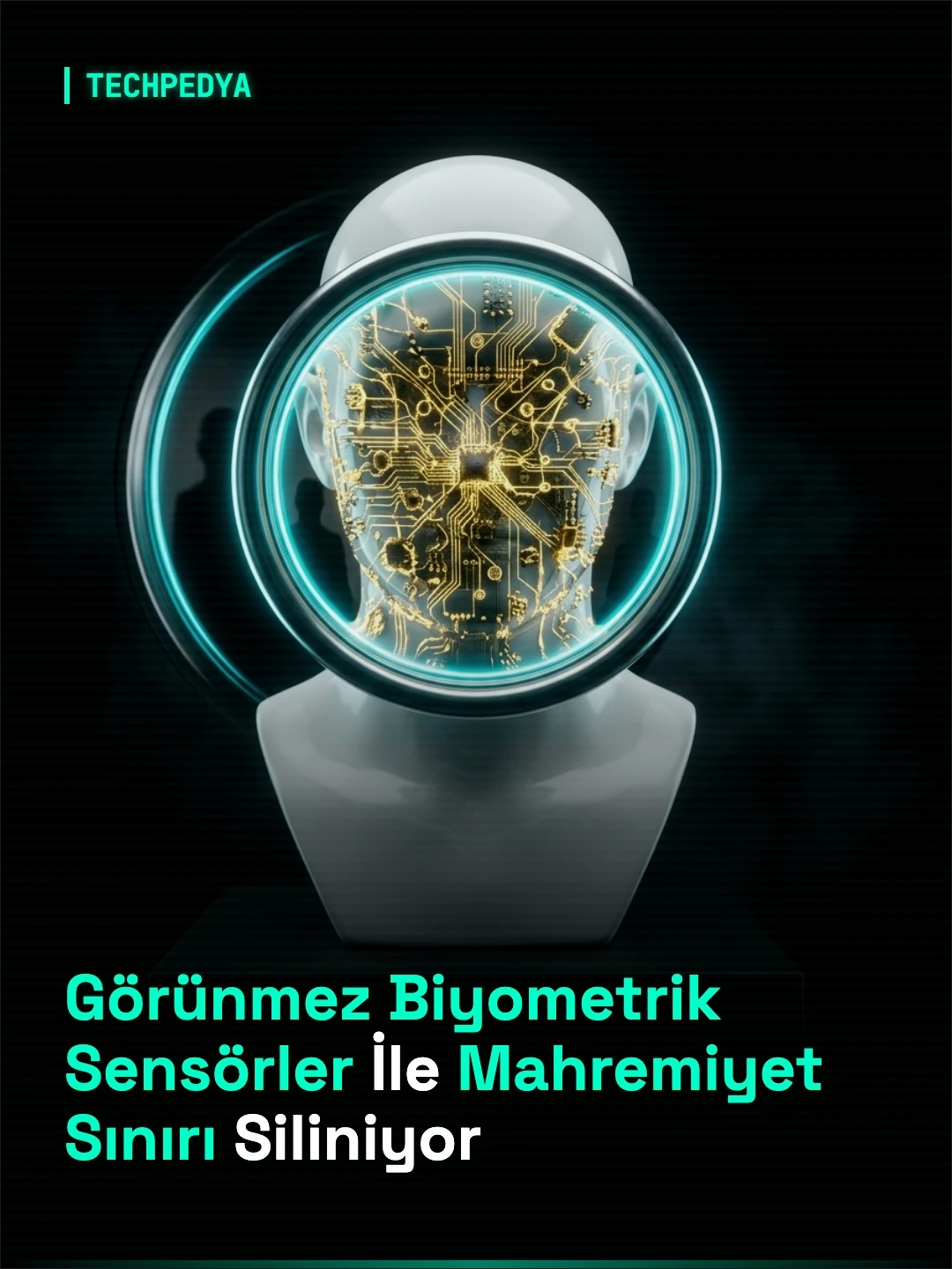 Görünmez Biyometrik Sensörler İle Mahremiyet Sınırı Siliniyor