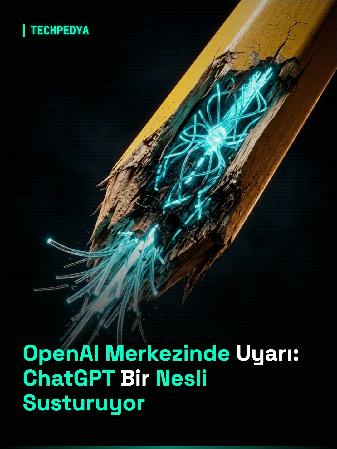 OpenAI Merkezinde Uyarı: ChatGPT Bir Nesli Susturuyor