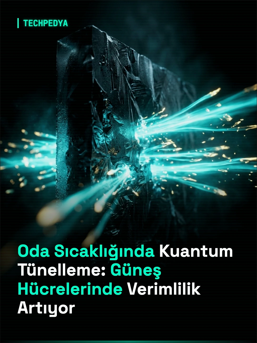 Oda Sıcaklığında Kuantum Tünelleme: Güneş Hücrelerinde Verimlilik Artıyor