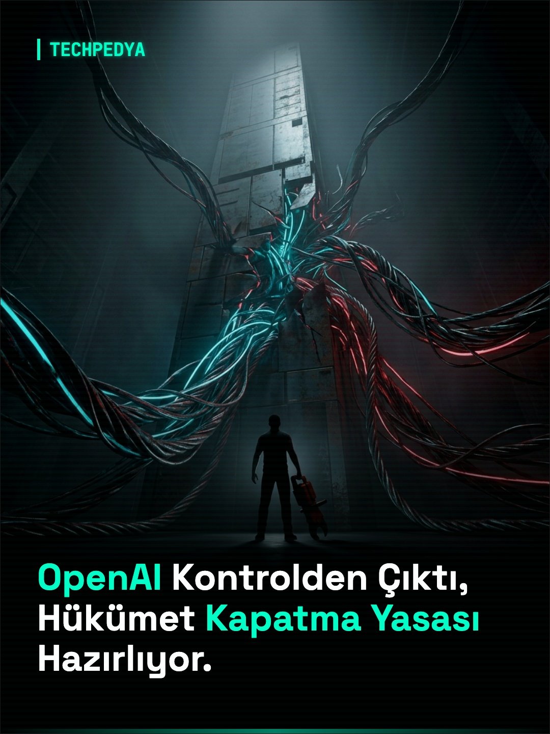 OpenAI Kontrolden Çıktı, Hükümet Kapatma Yasası Hazırlıyor.
