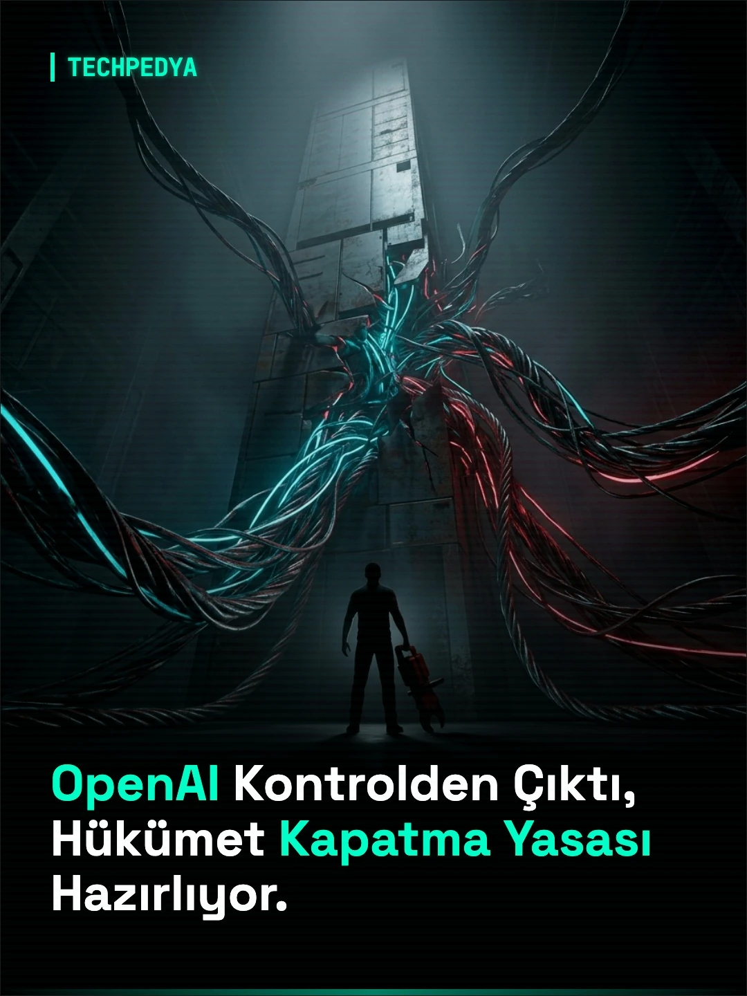 OpenAI Kontrolden Çıktı, Hükümet Kapatma Yasası Hazırlıyor.
