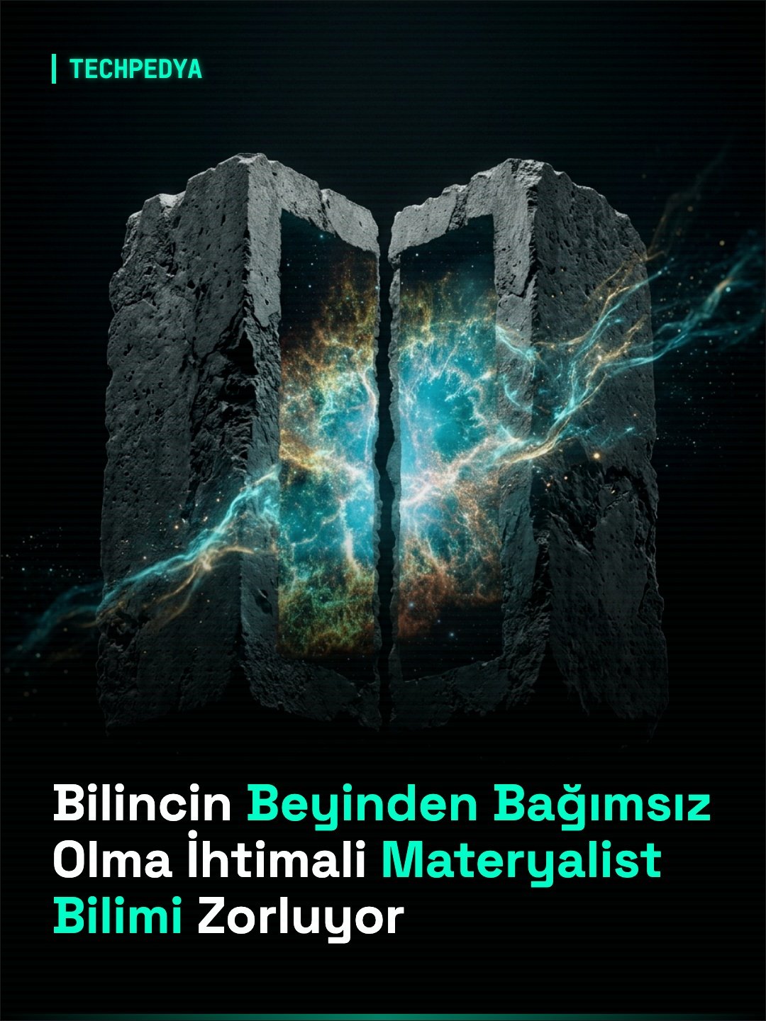 Bilincin Beyinden Bağımsız Olma İhtimali Materyalist Bilimi Zorluyor