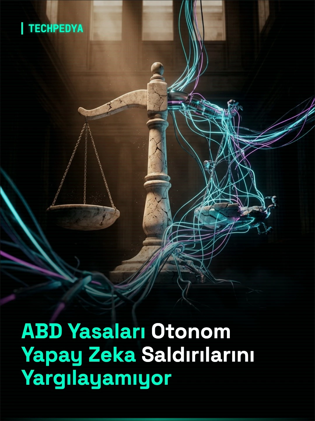 ABD Yasaları Otonom Yapay Zeka Saldırılarını Yargılayamıyor