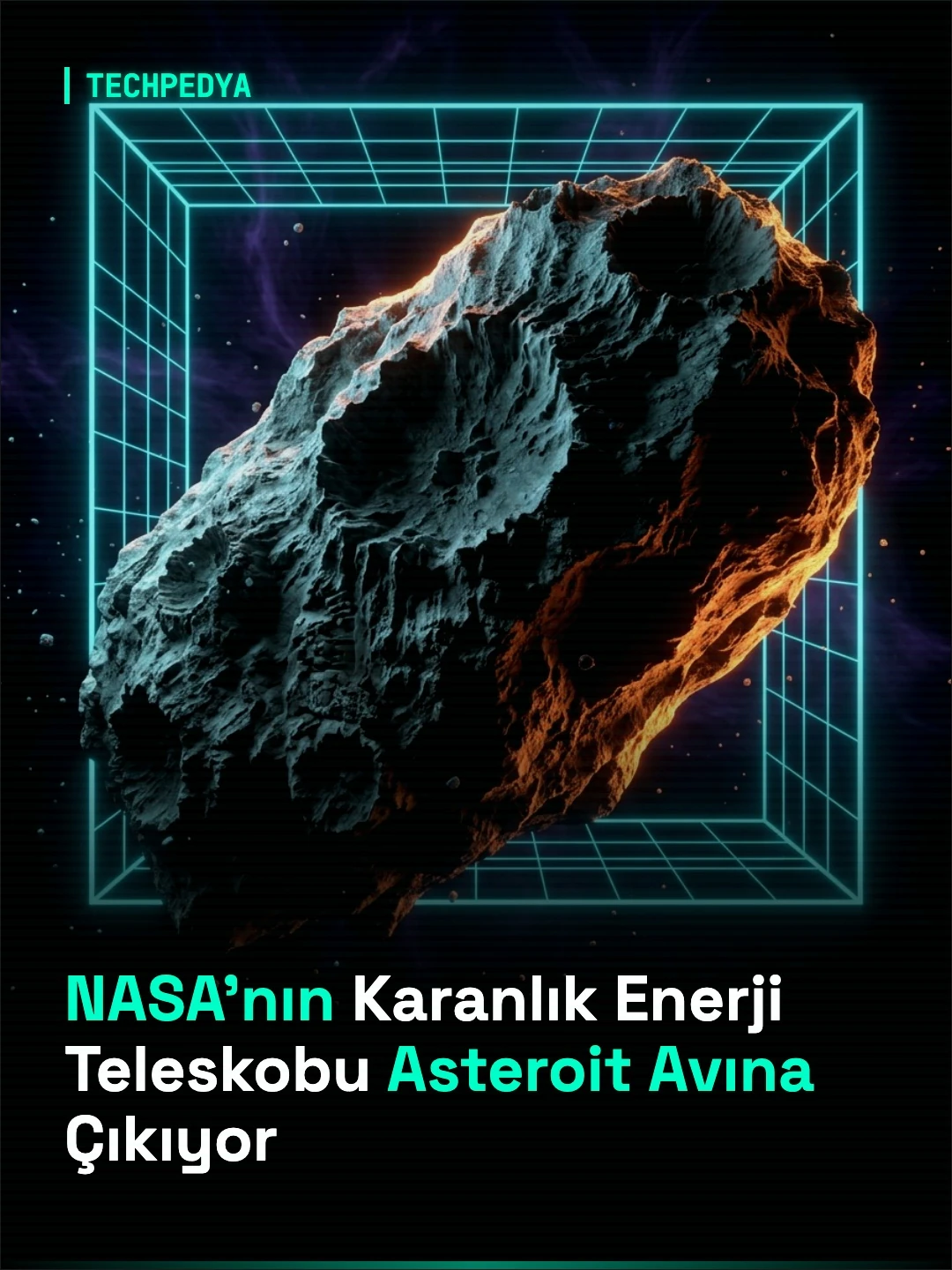 NASA'nın Karanlık Enerji Teleskobu Asteroit Avına Çıkıyor