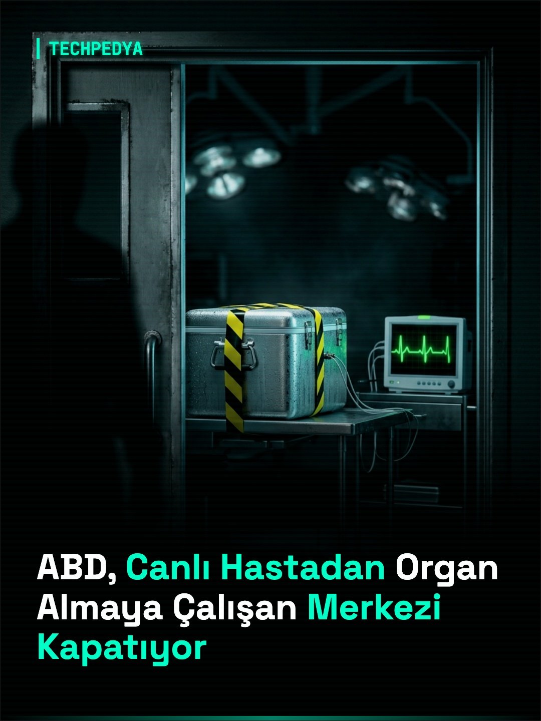 ABD, Canlı Hastadan Organ Almaya Çalışan Merkezi Kapatıyor
