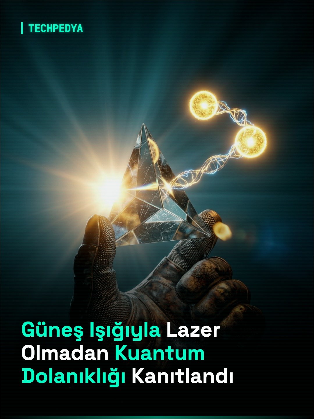 Güneş Işığıyla Lazer Olmadan Kuantum Dolanıklığı Kanıtlandı