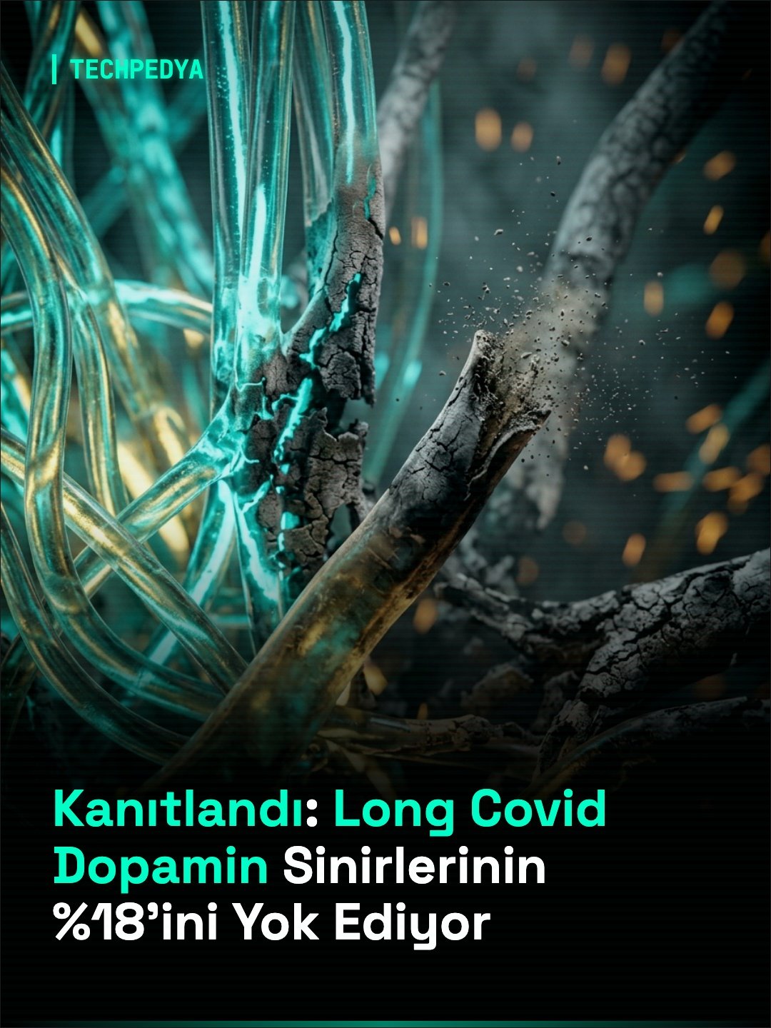 Kanıtlandı: Long Covid Dopamin Sinirlerinin %18'ini Yok Ediyor