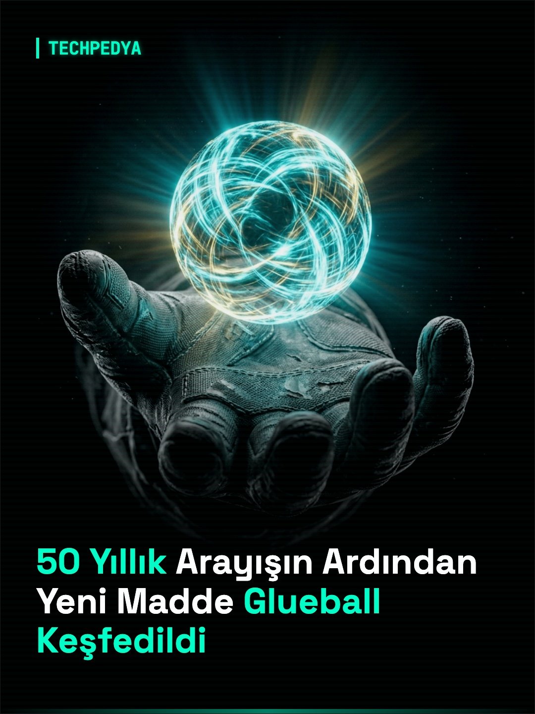 50 Yıllık Arayışın Ardından Yeni Madde Glueball Keşfedildi
