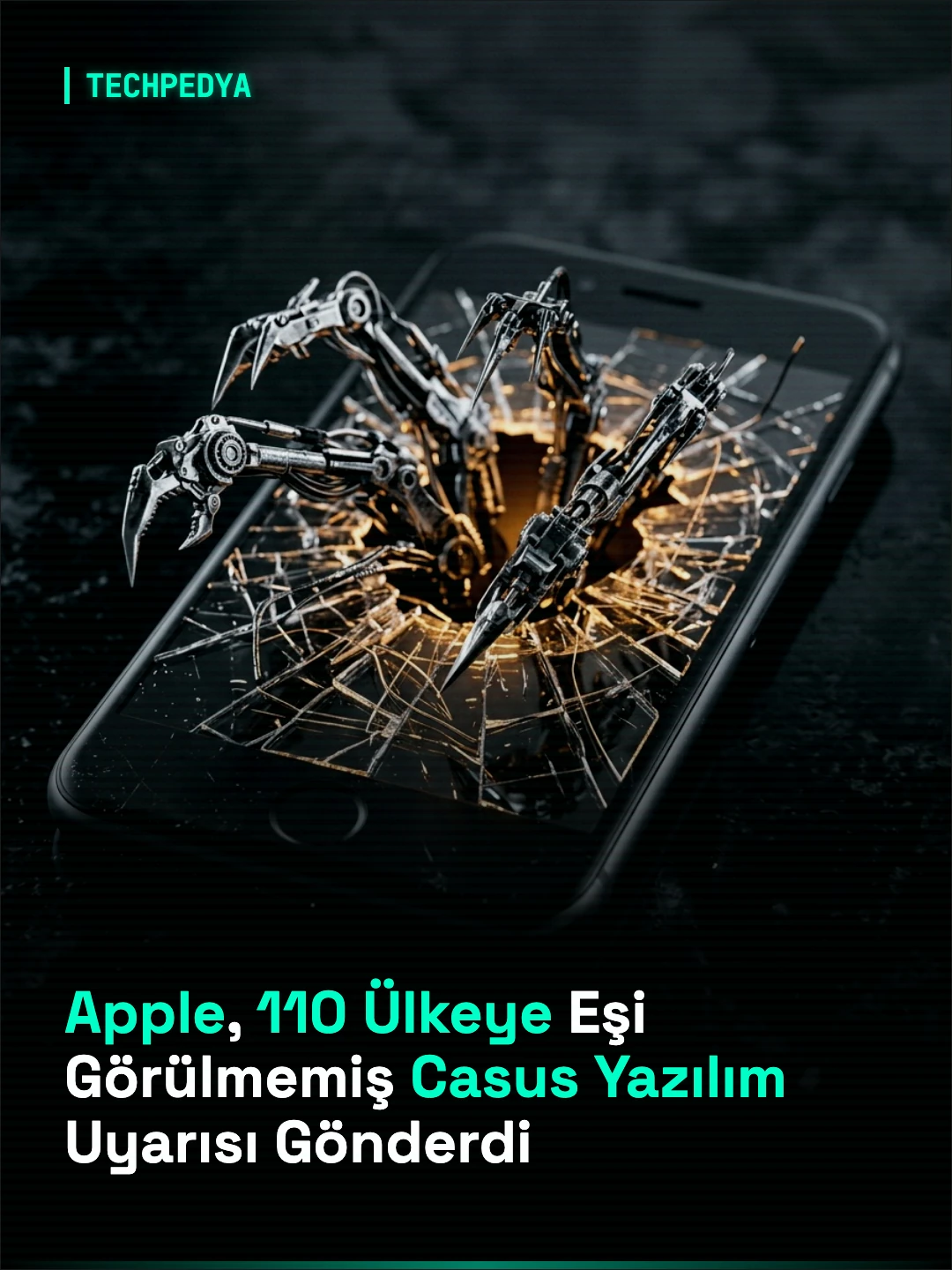 Apple, 110 Ülkeye Eşi Görülmemiş Casus Yazılım Uyarısı Gönderdi