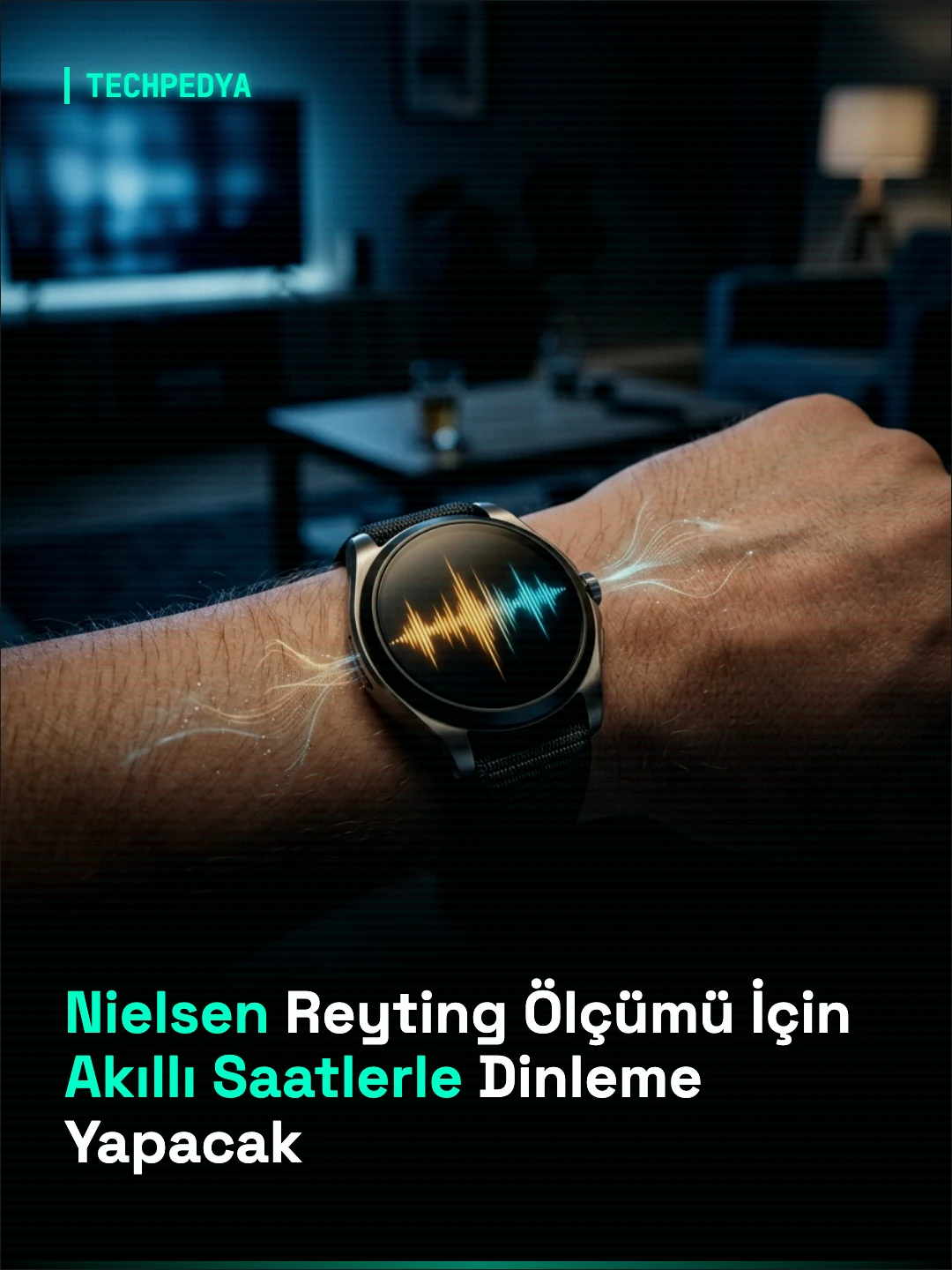 Nielsen Reyting Ölçümü İçin Akıllı Saatlerle Dinleme Yapacak