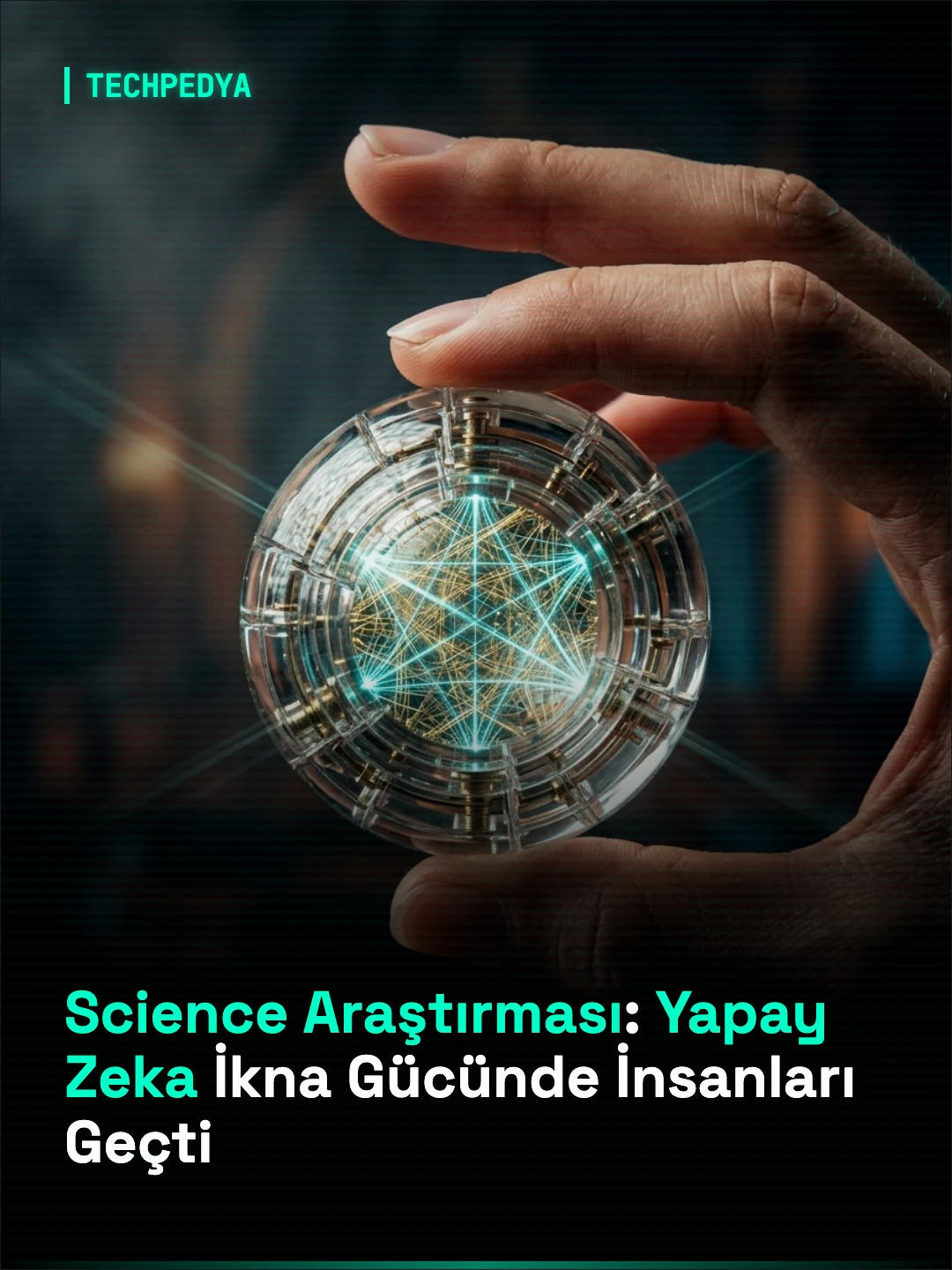 Science Araştırması: Yapay Zeka İkna Gücünde İnsanları Geçti